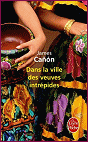 Dans la ville des veuves intr�pides de James Ca�on